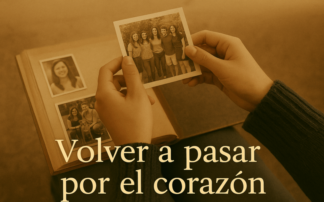 Volver a pasar por el corazón