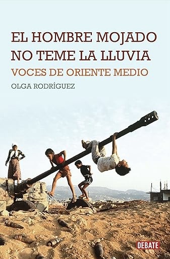 Ensayo de “El hombré mojado no teme la lluvia” – Guerra de Irak (2003)